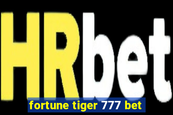 fortune tiger 777 bet